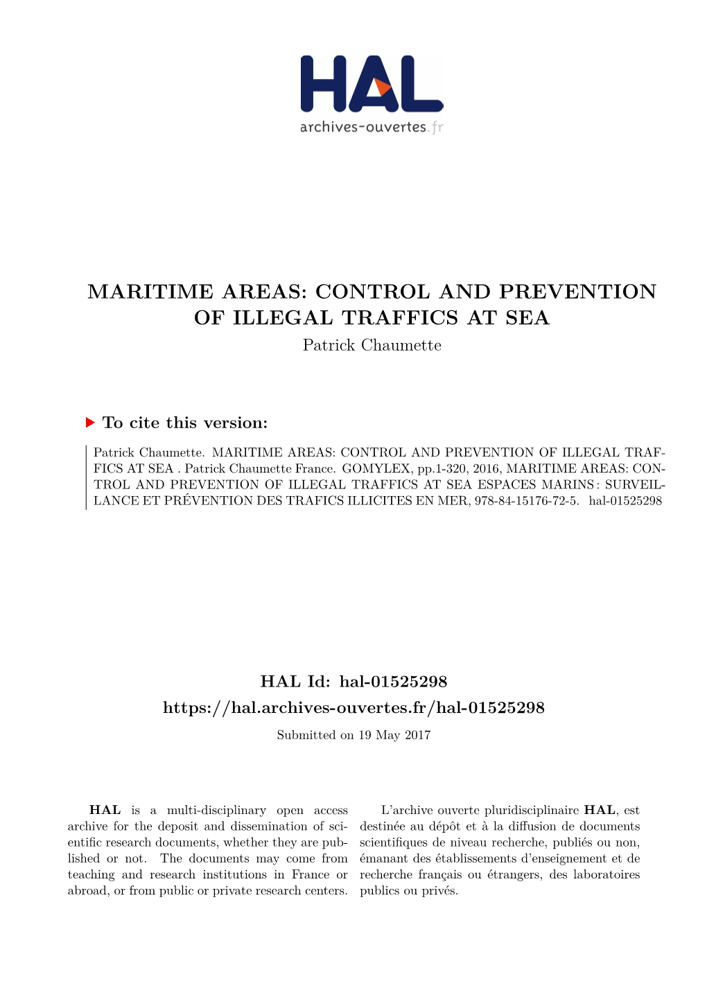 MARITIME AREAS: CONTROL and PREVENTION of ILLEGAL TRAFFICS at SEA Patrick Chaumette