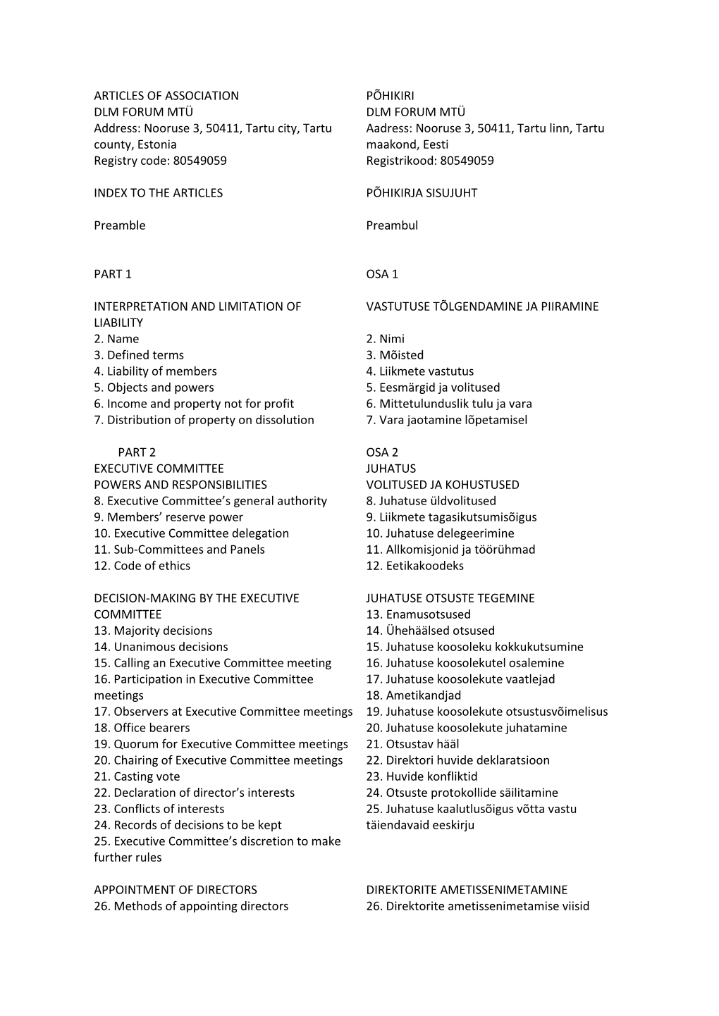 ARTICLES of ASSOCIATION DLM FORUM MTÜ Address: Nooruse 3