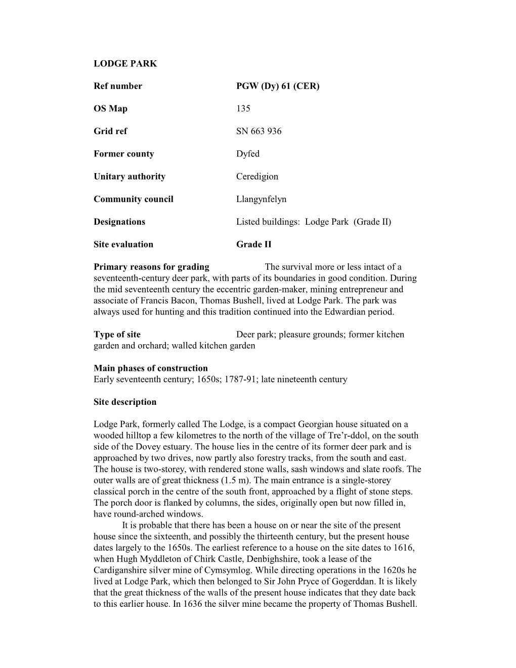 LODGE PARK Ref Number PGW (Dy) 61 (CER) OS Map 135 Grid Ref SN