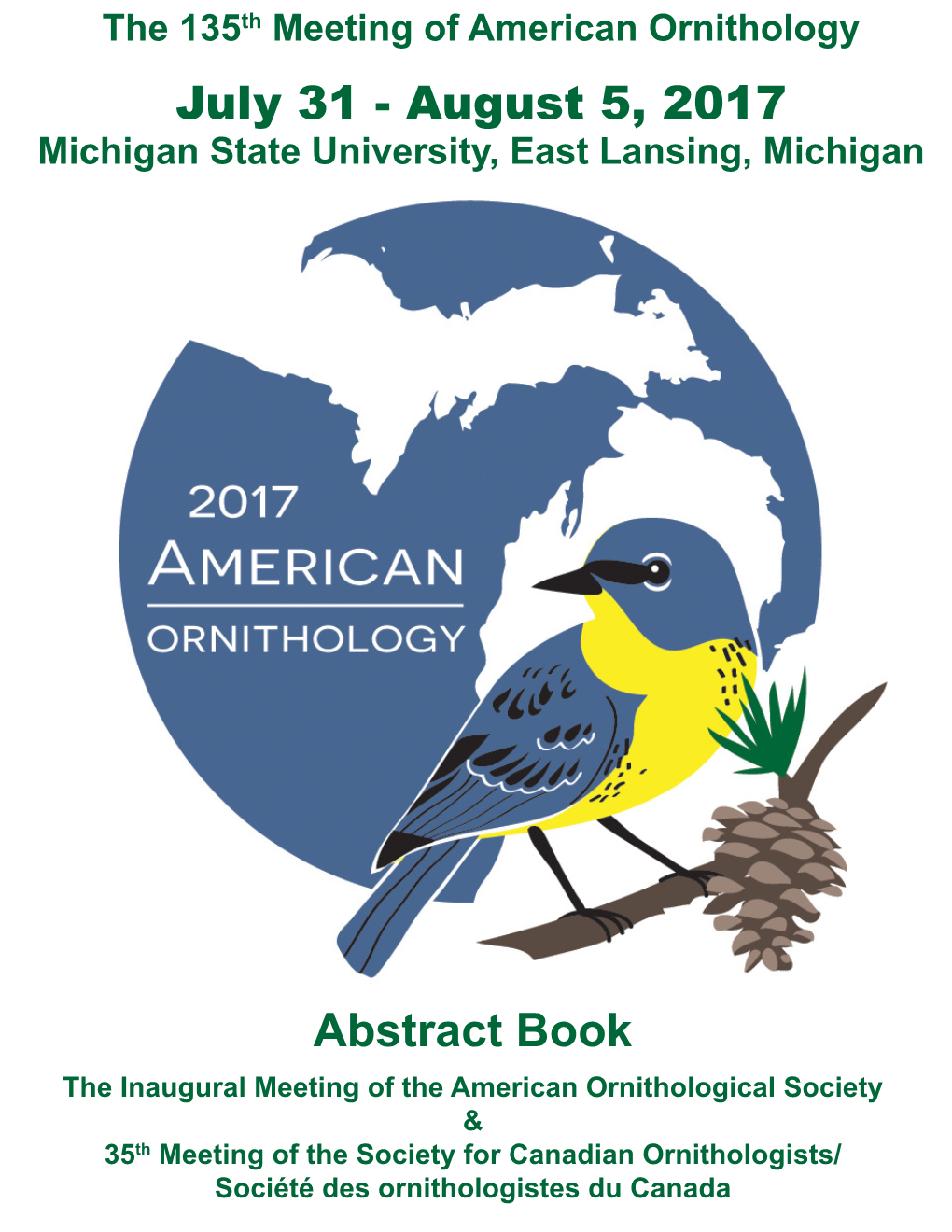 July 31 - August 5, 2017 Michigan State University, East Lansing, Michigan