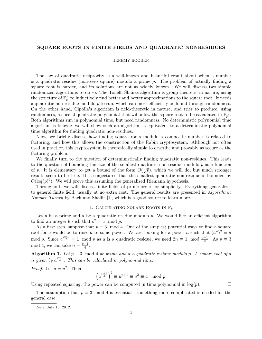 SQUARE ROOTS in FINITE FIELDS and QUADRATIC NONRESIDUES the Law of Quadratic Reciprocity Is a Well-Known and Beautiful Result Ab