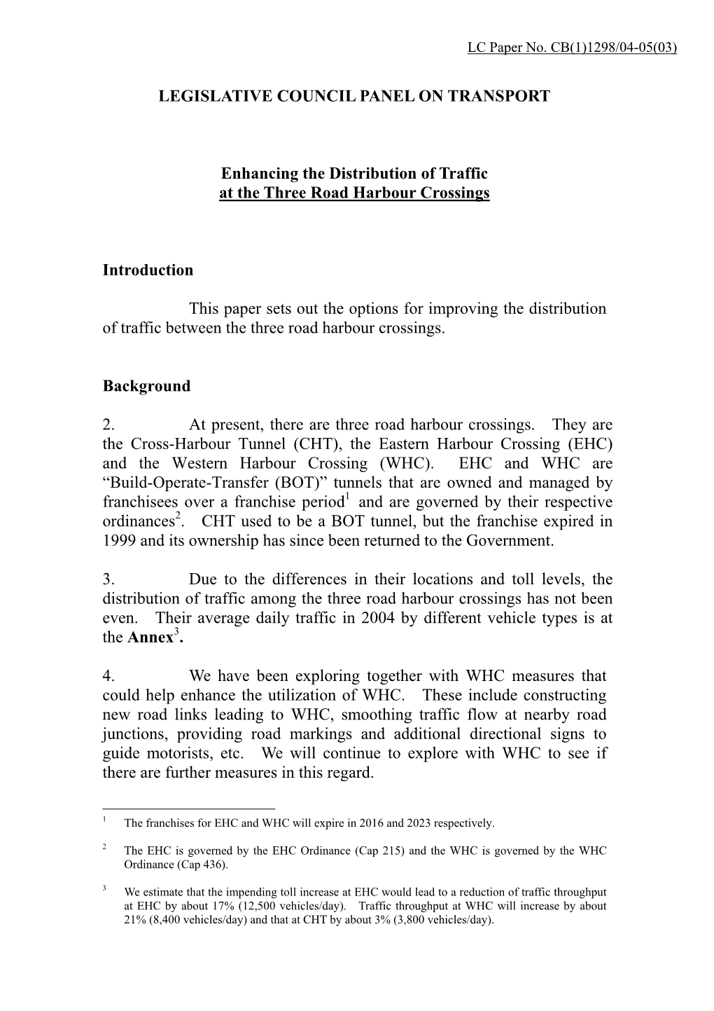 Enhancing the Distribution of Traffic at the Three Road Harbour Crossings