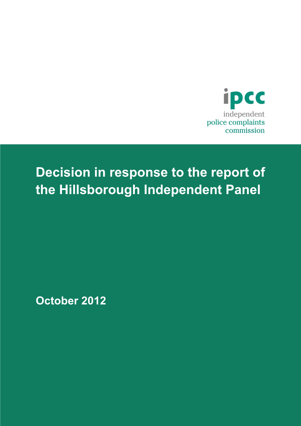 Decision in Response to the Report of the Hillsborough Independent Panel