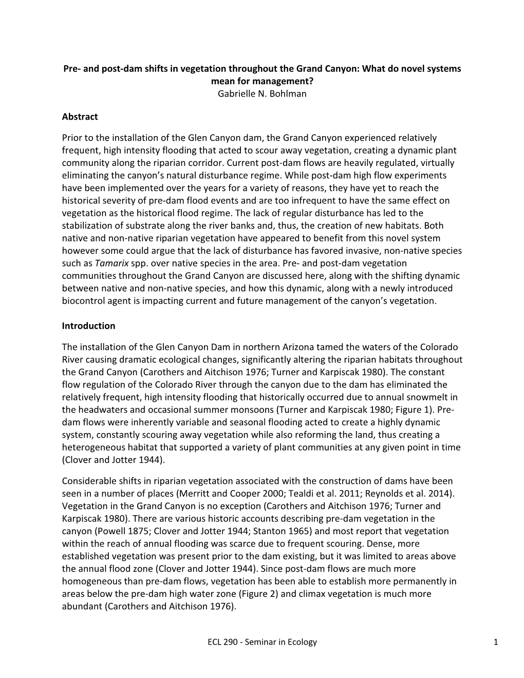 Pre- and Post-Dam Shifts in Vegetation Throughout the Grand Canyon: What Do Novel Systems Mean for Management? Gabrielle N