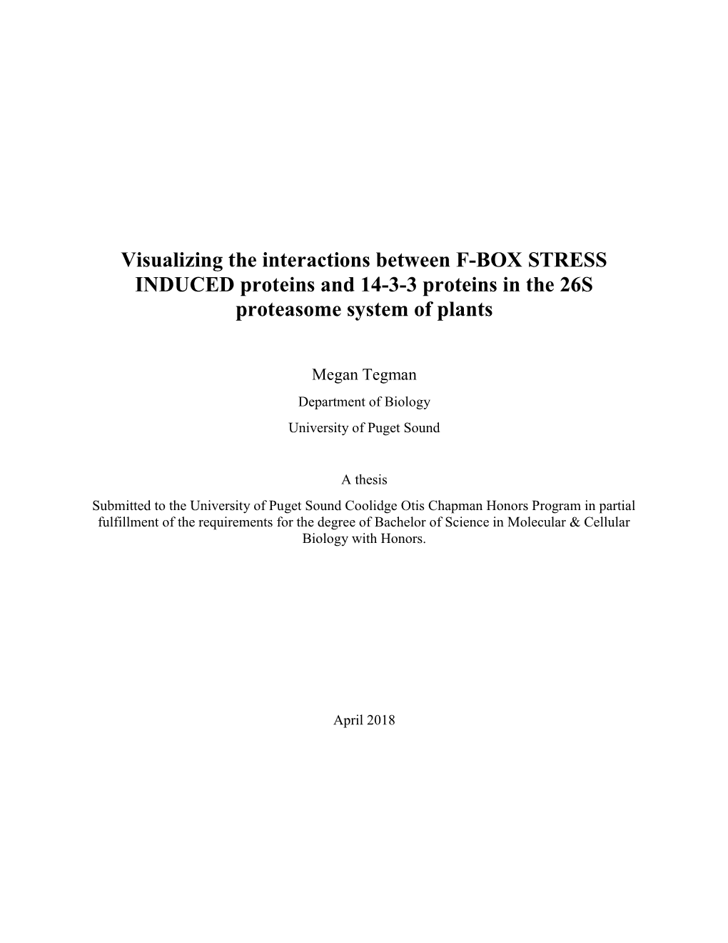 Visualizing the Interactions Between F-BOX STRESS INDUCED Proteins and 14-3-3 Proteins in the 26S Proteasome System of Plants