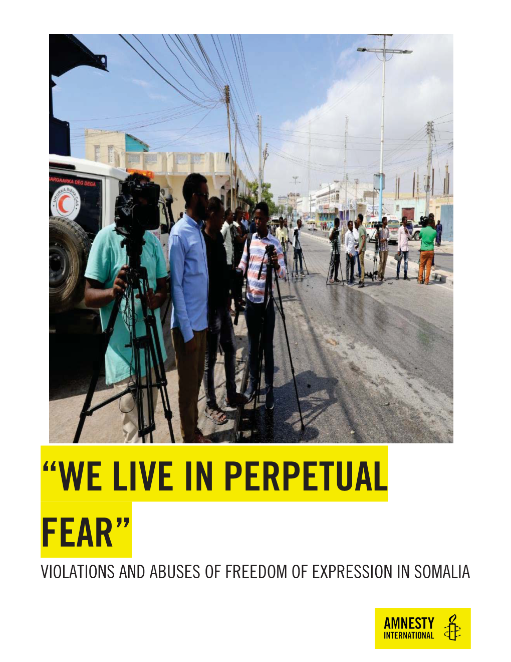 Somalia: "We Live in Perpetual Fear"