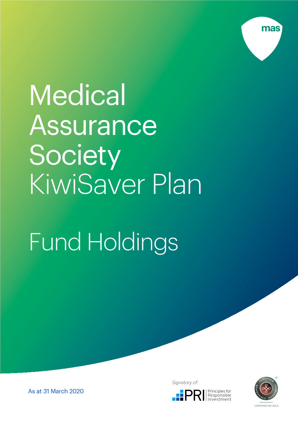 MAS Kiwisaver Plan Holdings As at 31