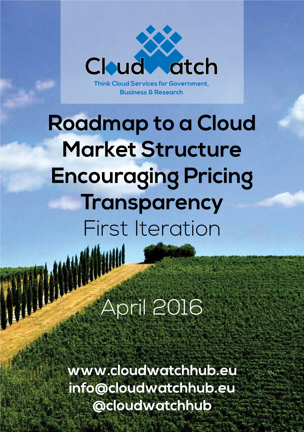 Cloudwatch2 Roadmap to a Cloud Market Structure Encouraging