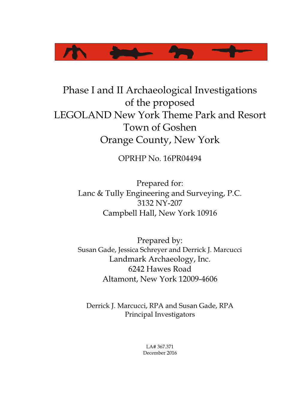 Phase I and II Archaeological Investigations of the Proposed LEGOLAND New York Theme Park and Resort Town of Goshen Orange County, New York