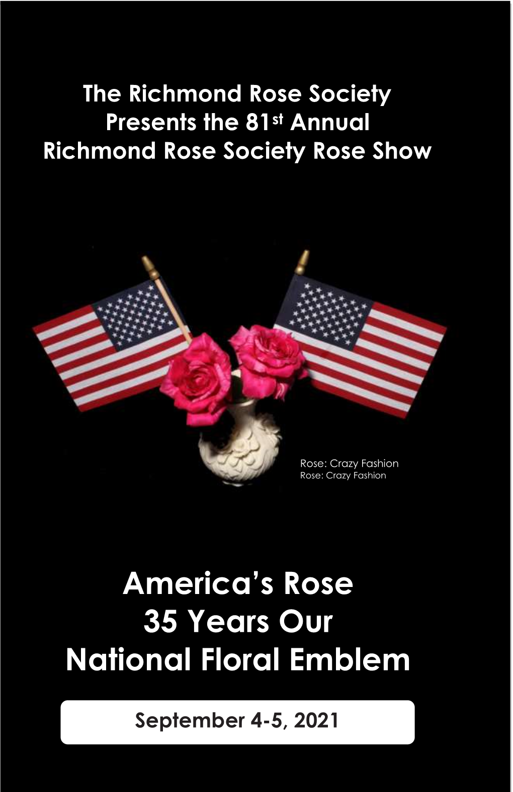 America's Rose 35 Years Our National Floral Emblem