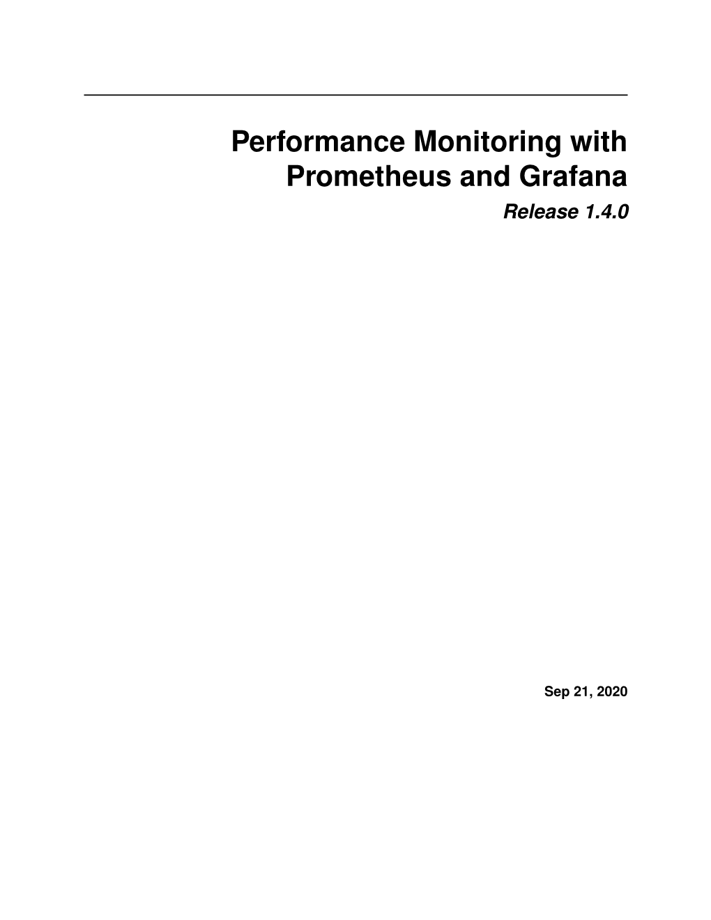Performance Monitoring with Prometheus and Grafana Release 1.4.0