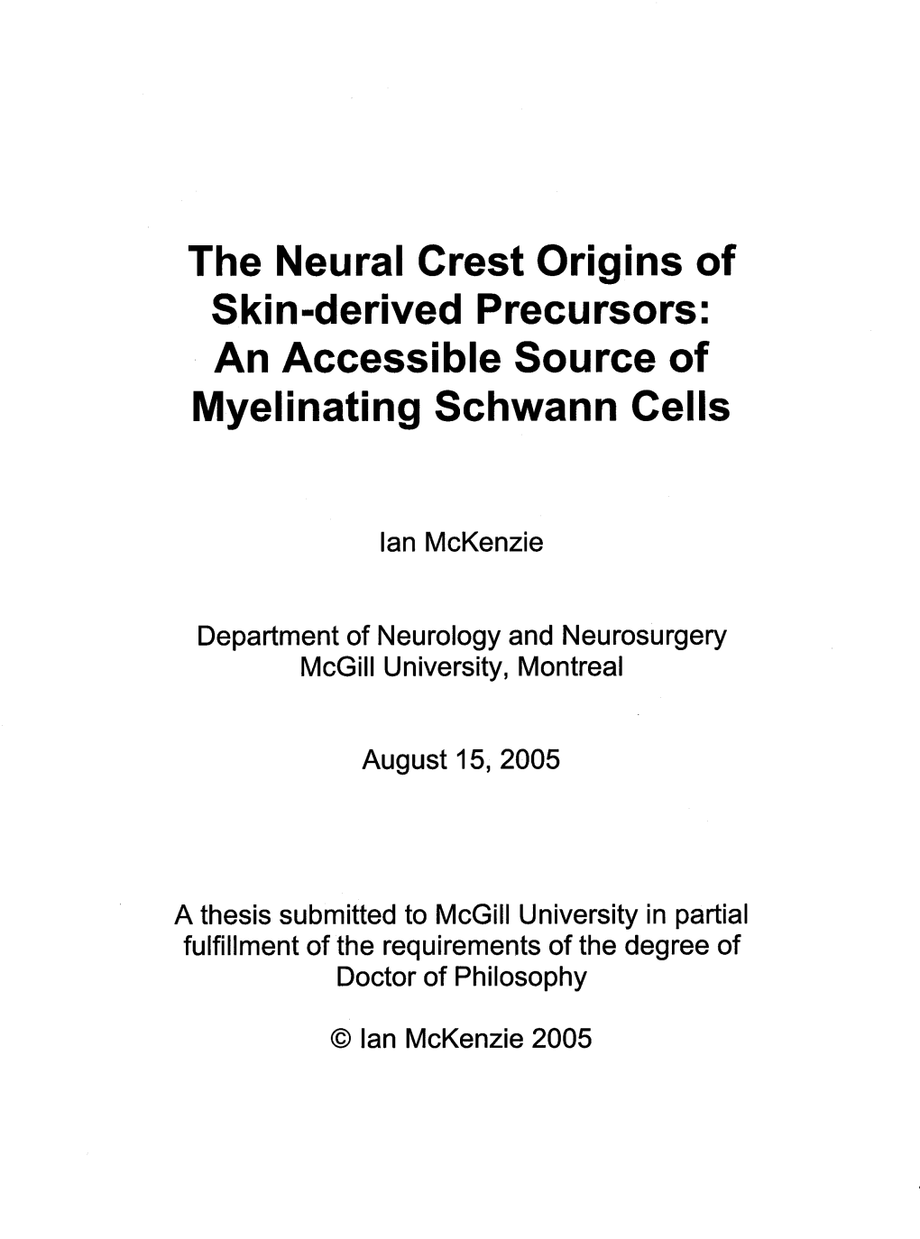 The Neural Crest Origins of Skin-Derived Precursors: an Accessible Source of Myelinating Schwann Cells