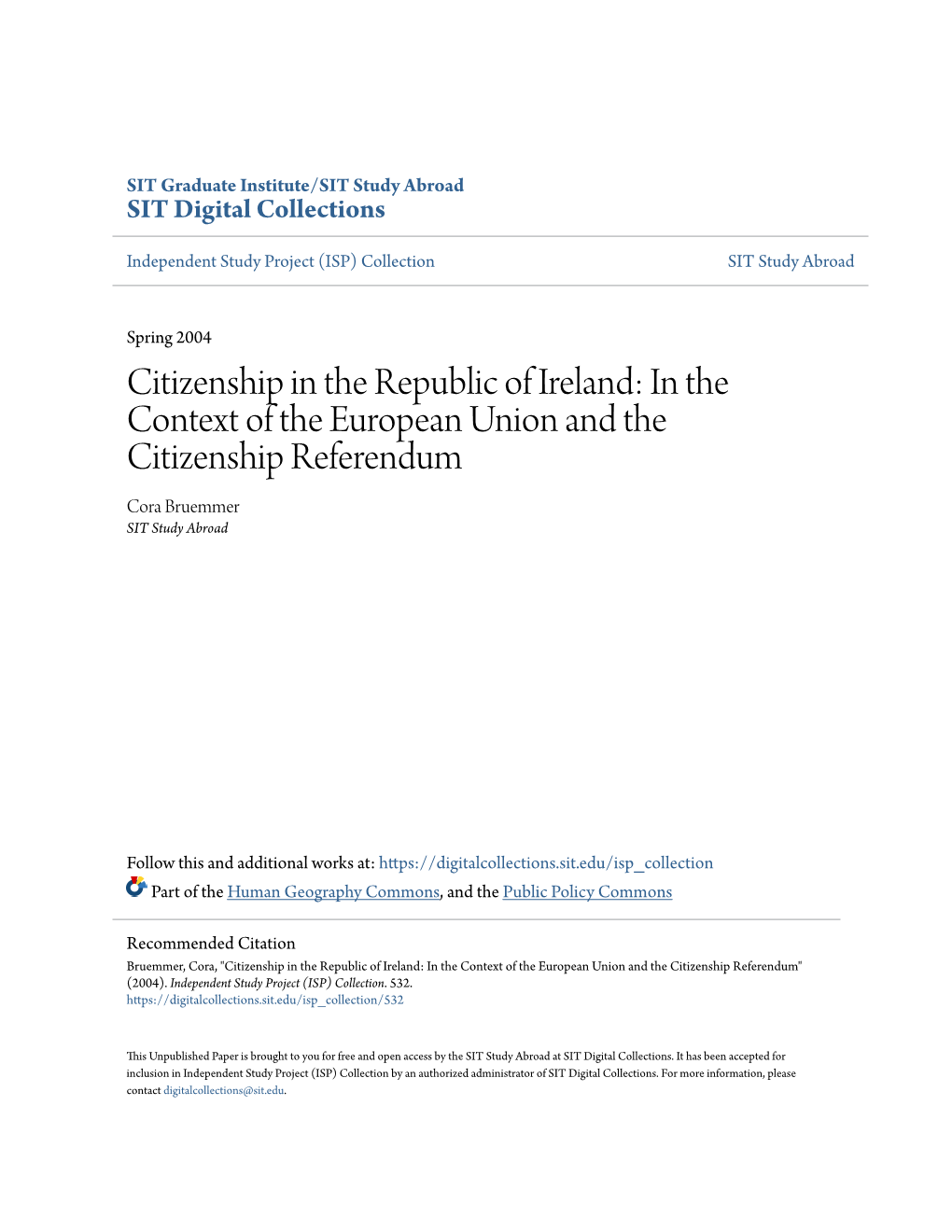 Citizenship in the Republic of Ireland: in the Context of the European Union and the Citizenship Referendum Cora Bruemmer SIT Study Abroad