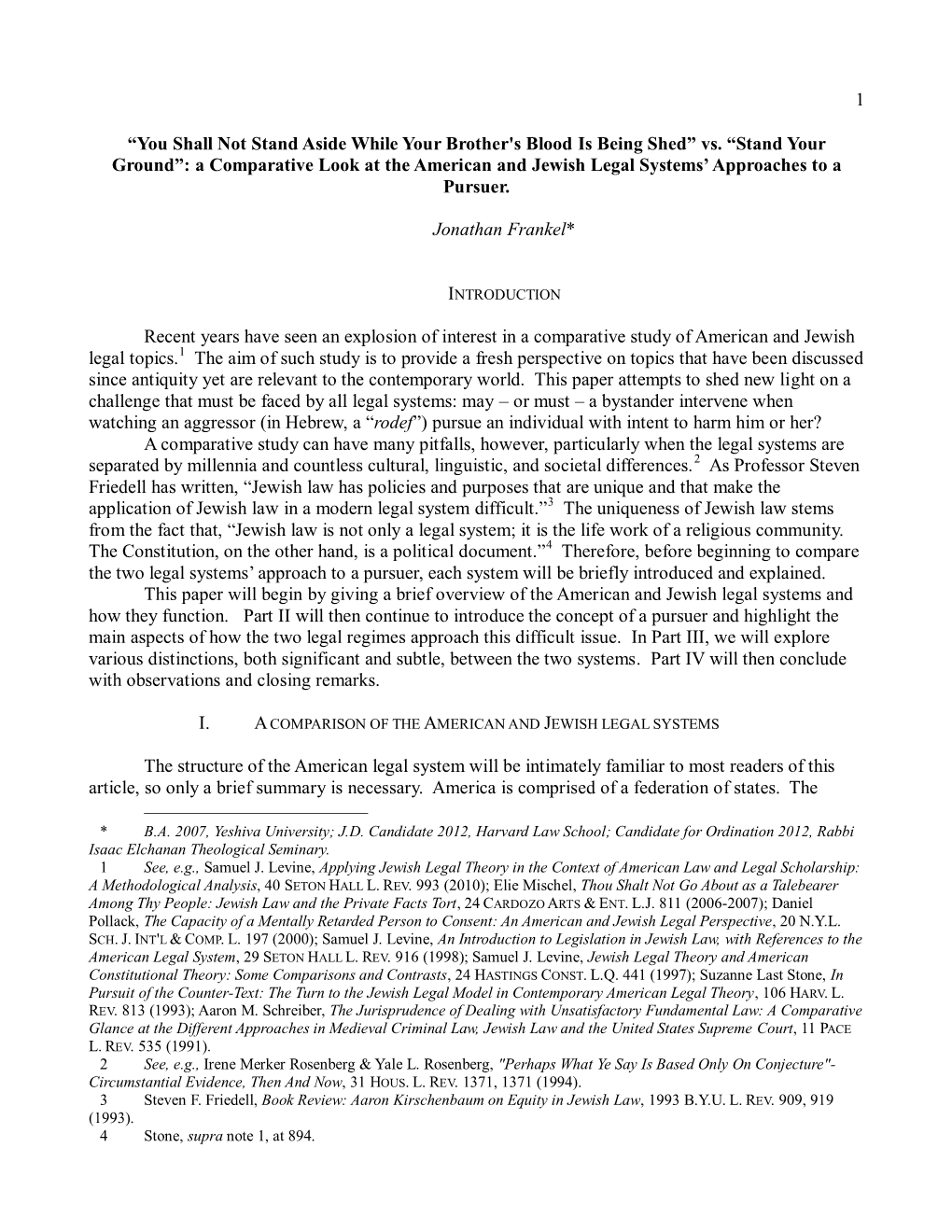 Vs. “Stand Your Ground”: a Comparative Look at the American and Jewish Legal Systems’ Approaches to a Pursuer