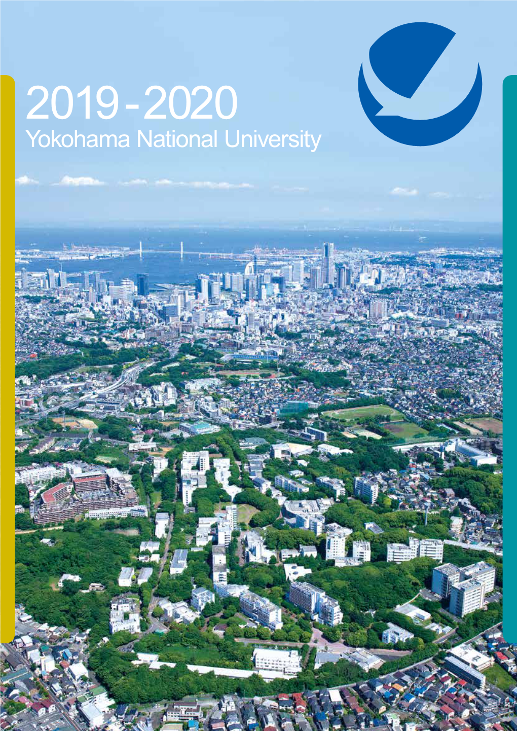 2019 - 2020 Originated from a Merging of Yokohama Normal School (Est