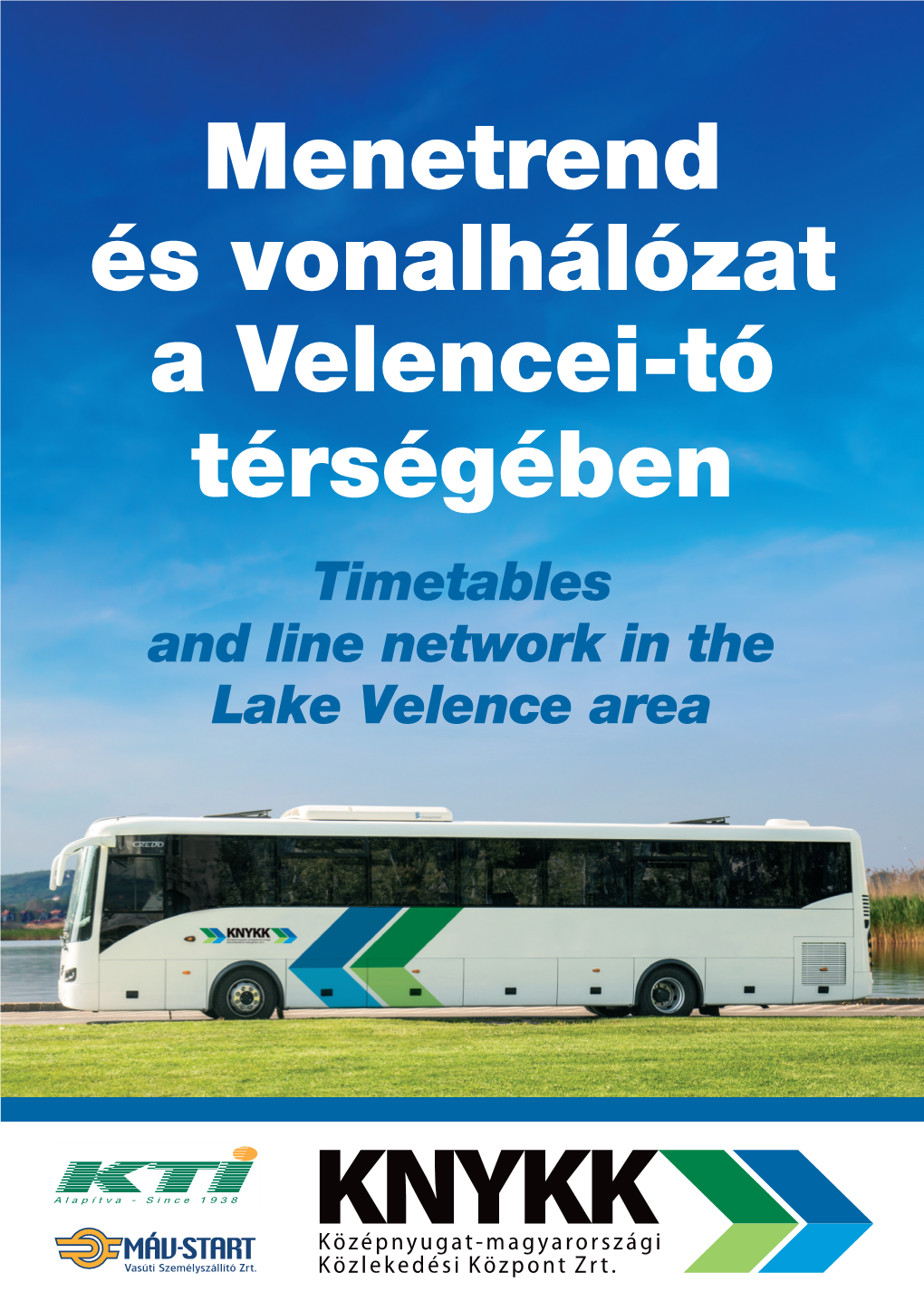 Menetrend És Vonalhálózat a Velencei-Tó Térségében Timetables and Line Network in the Lake Velence Area 2019