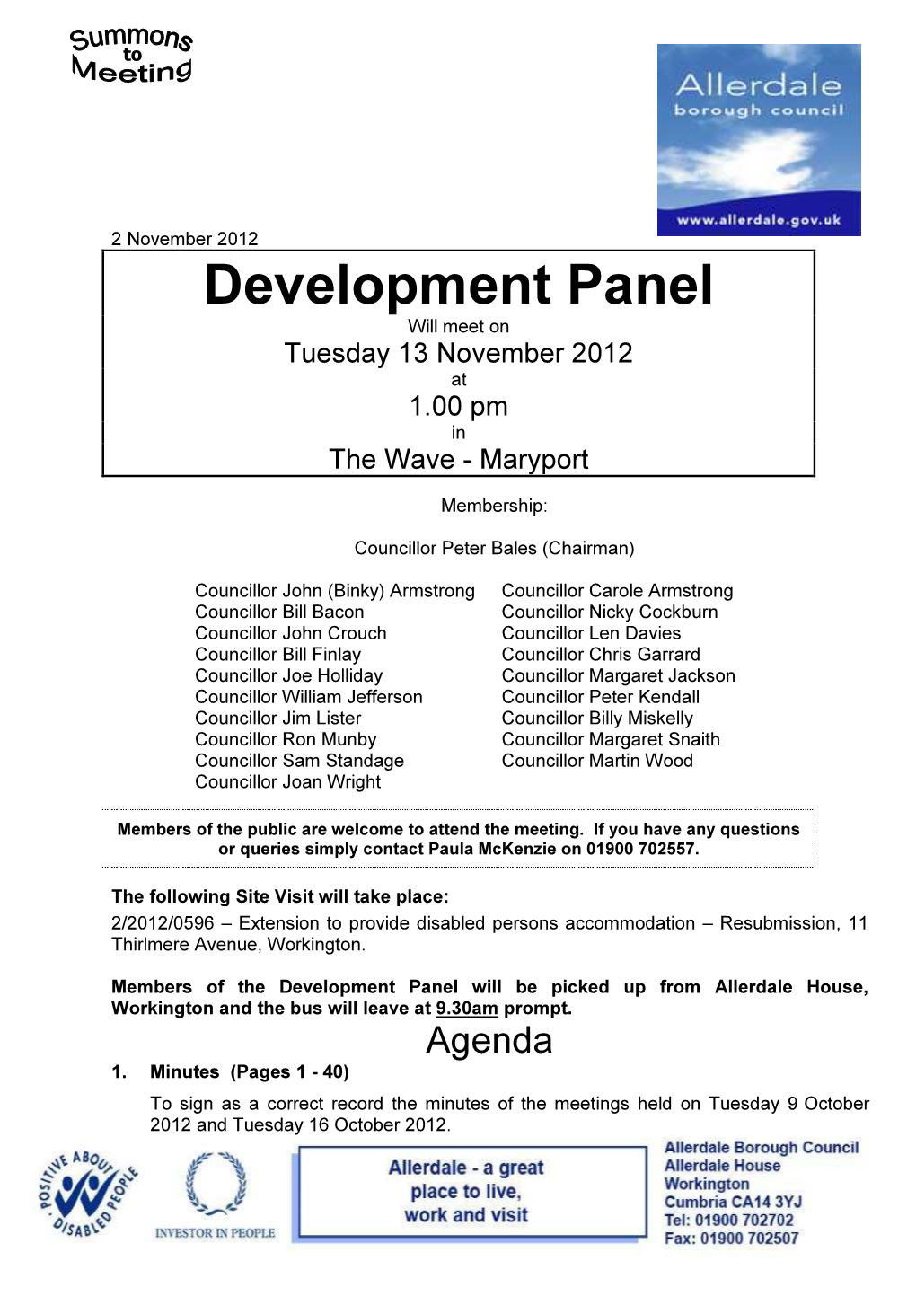 Development Panel Will Meet on Tuesday 13 November 2012 at 1.00 Pm in the Wave - Maryport