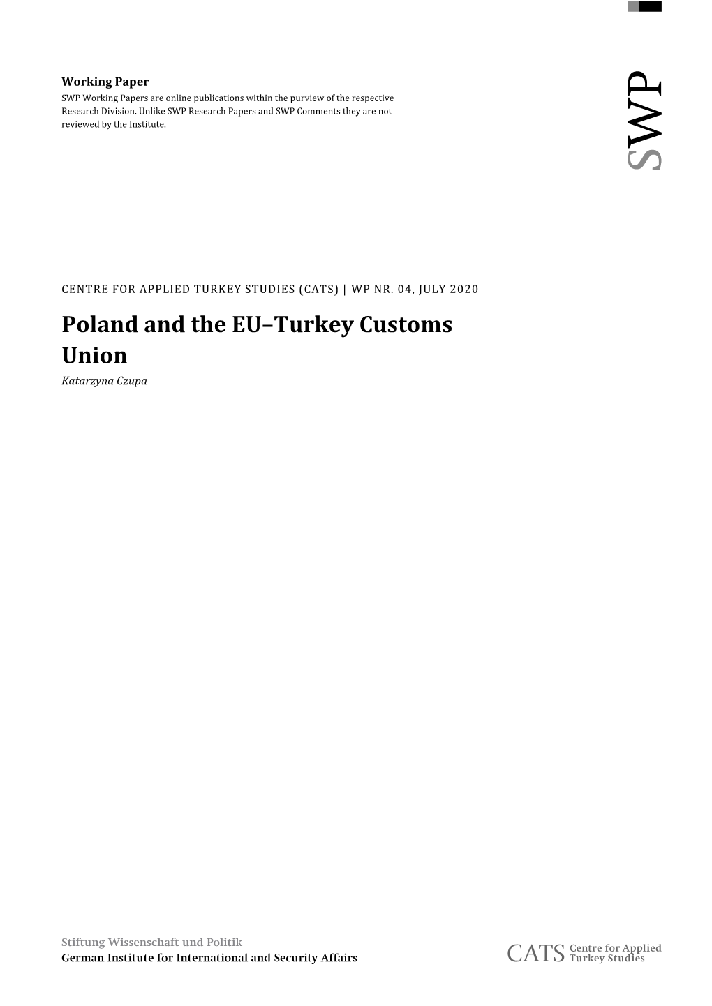 Poland and the EU–Turkey Customs Union Katarzyna Czupa