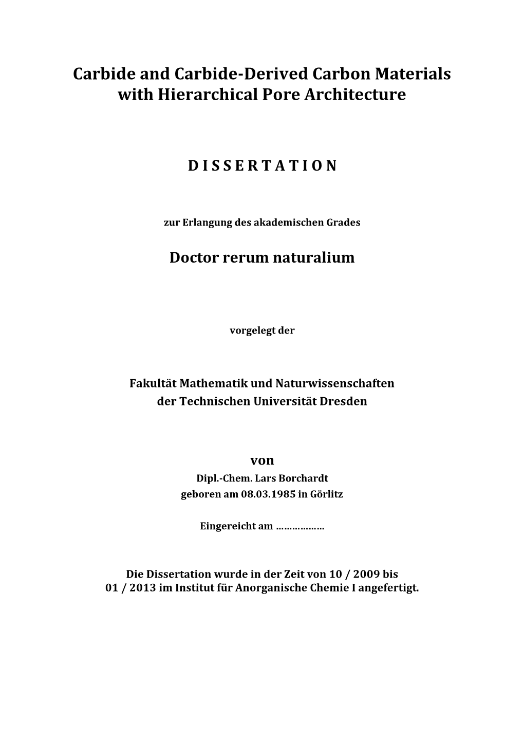 Carbide and Carbide-Derived Carbon Materials with Hierarchical Pore Architecture