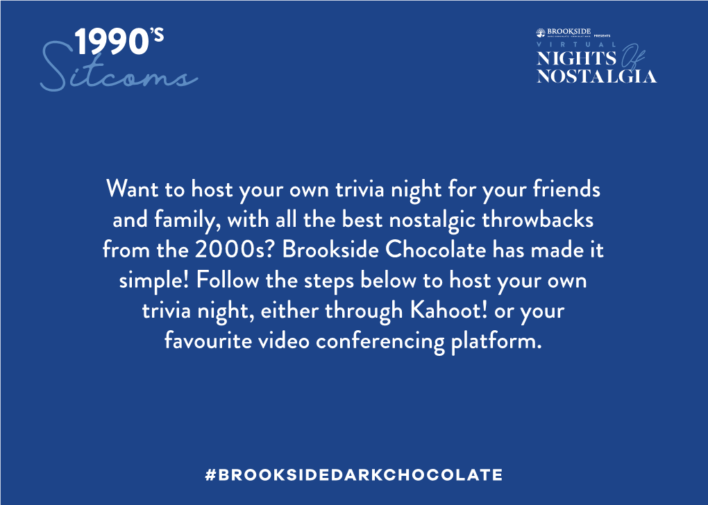 Brookside Chocolate Nights of Nostalgia Trivia Questions and Answers Into Your New Kahoot! Game 4