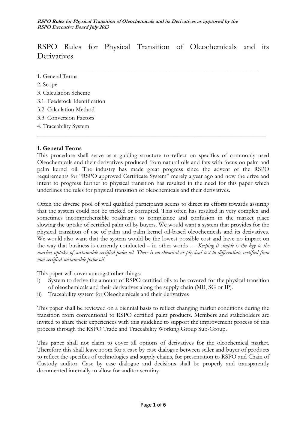 RSPO Rules for Physical Transition of Oleochemicals and Its Derivatives As Approved by the RSPO Executive Board July 2013