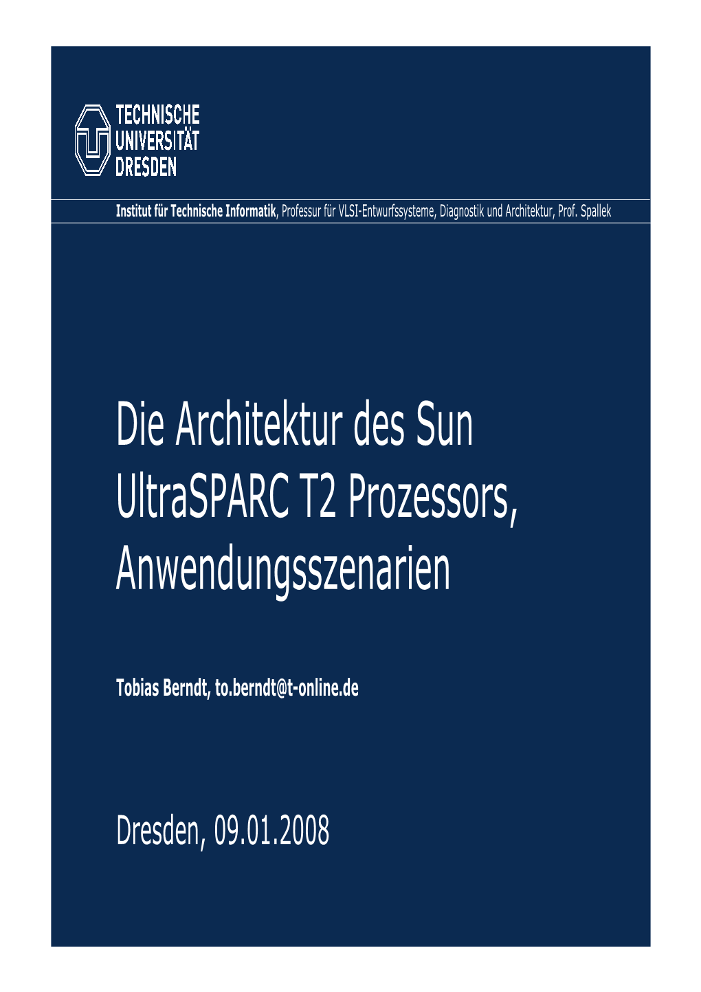 Die Architektur Des Sun Ultrasparc T2 Prozessors, Anwendungsszenarien