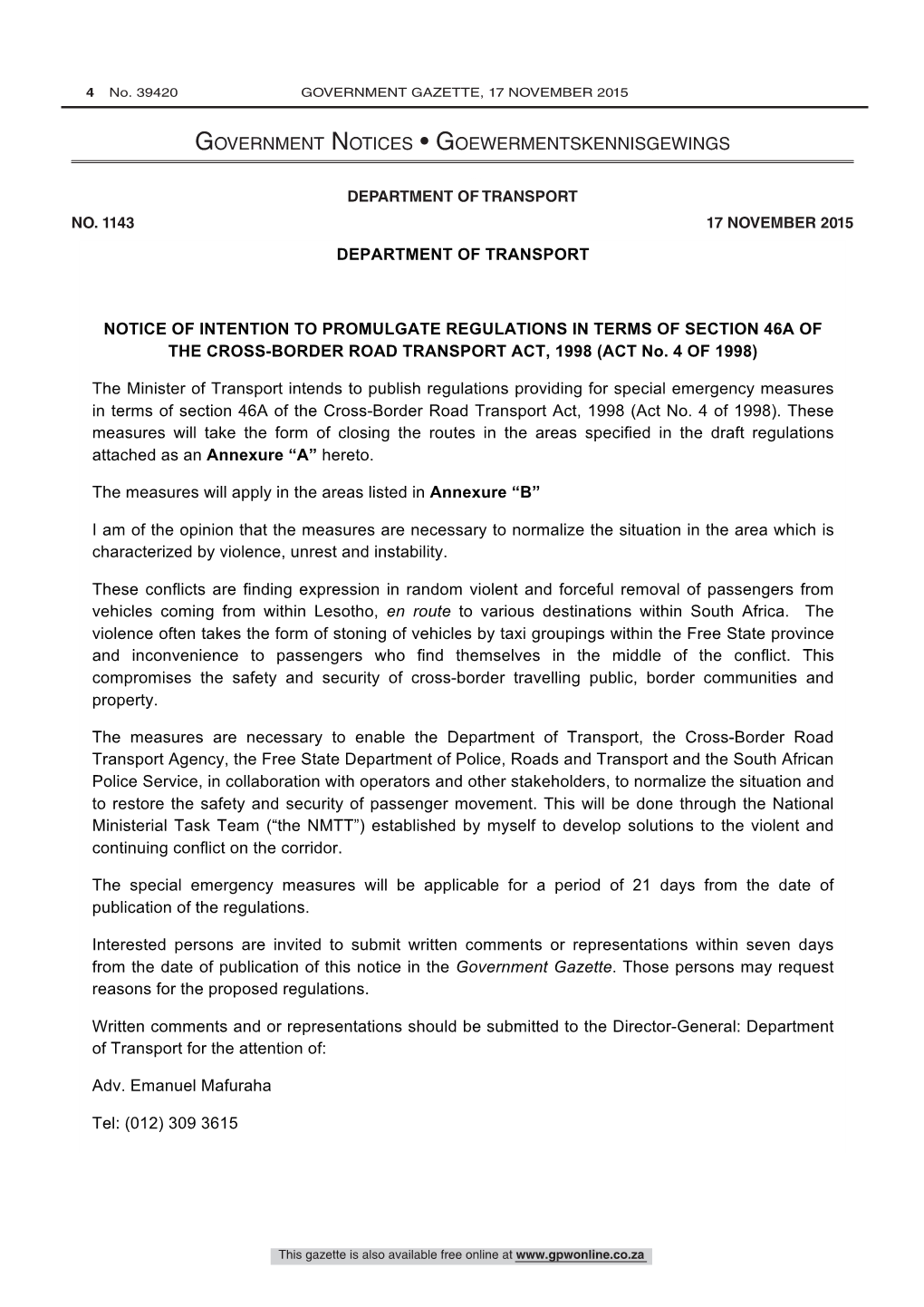 Cross-Border Road Transport Act (4/1998): Notice on Intention to Promulgate Regulations in Terms of Section 46A 39420 DEPARTMENT of TRANSPORT