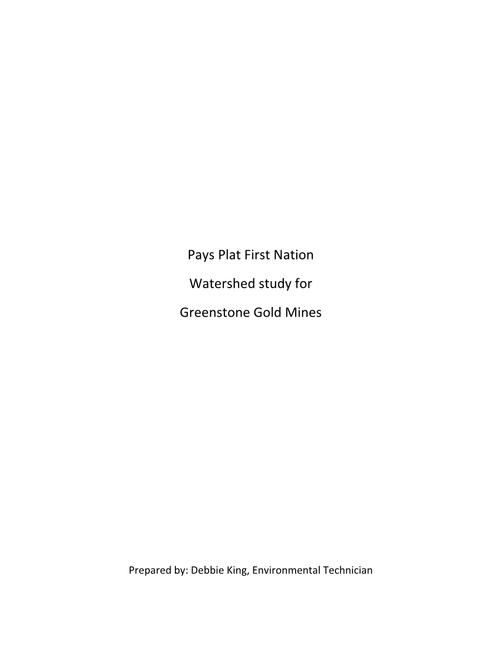 Pays Plat First Nation Watershed Study for Greenstone Gold Mines