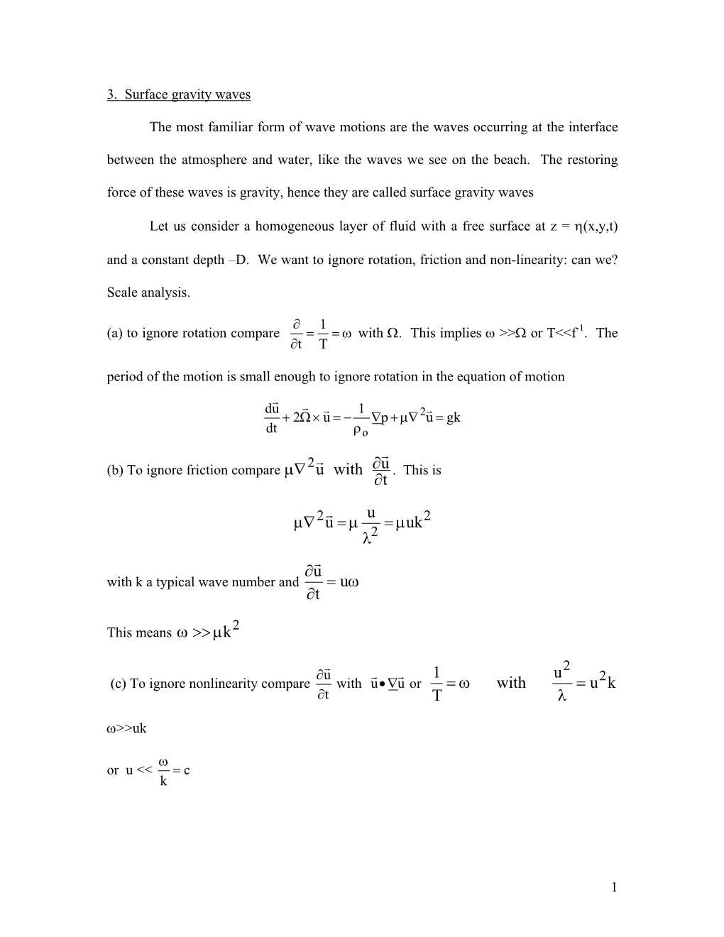 Surface Gravity Waves, Lecture 3