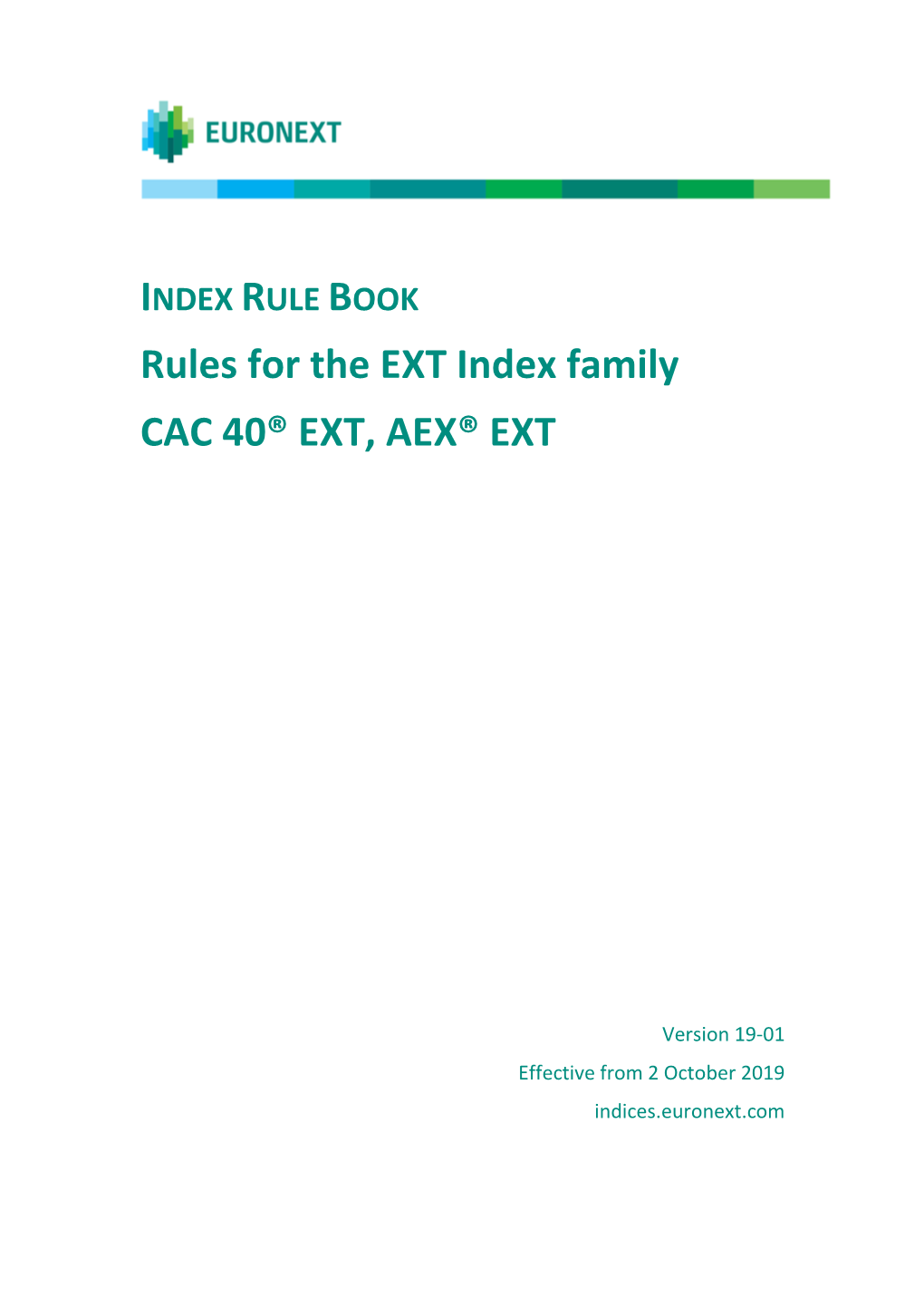 Rules for the EXT Index Family CAC 40® EXT, AEX® EXT