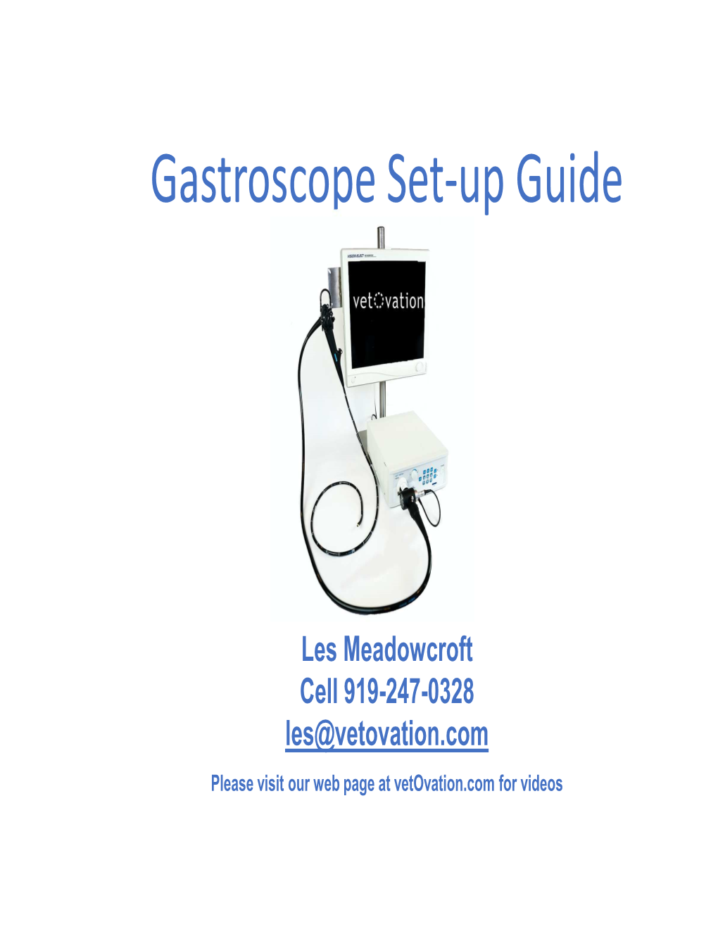 Gastroscope Set-Up Guide