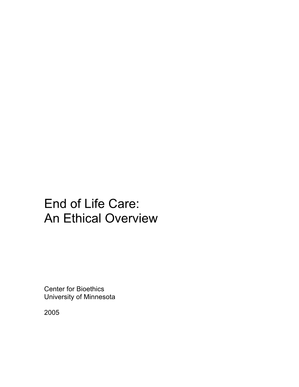 End of Life Care: an Ethical Overview