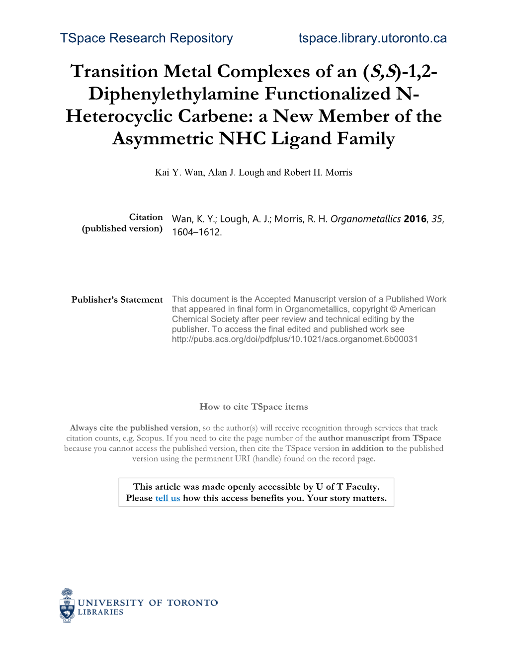 Transition Metal Complexes of an (S,S)-1,2- Diphenylethylamine Functionalized N- Heterocyclic Carbene: a New Member of the Asymmetric NHC Ligand Family