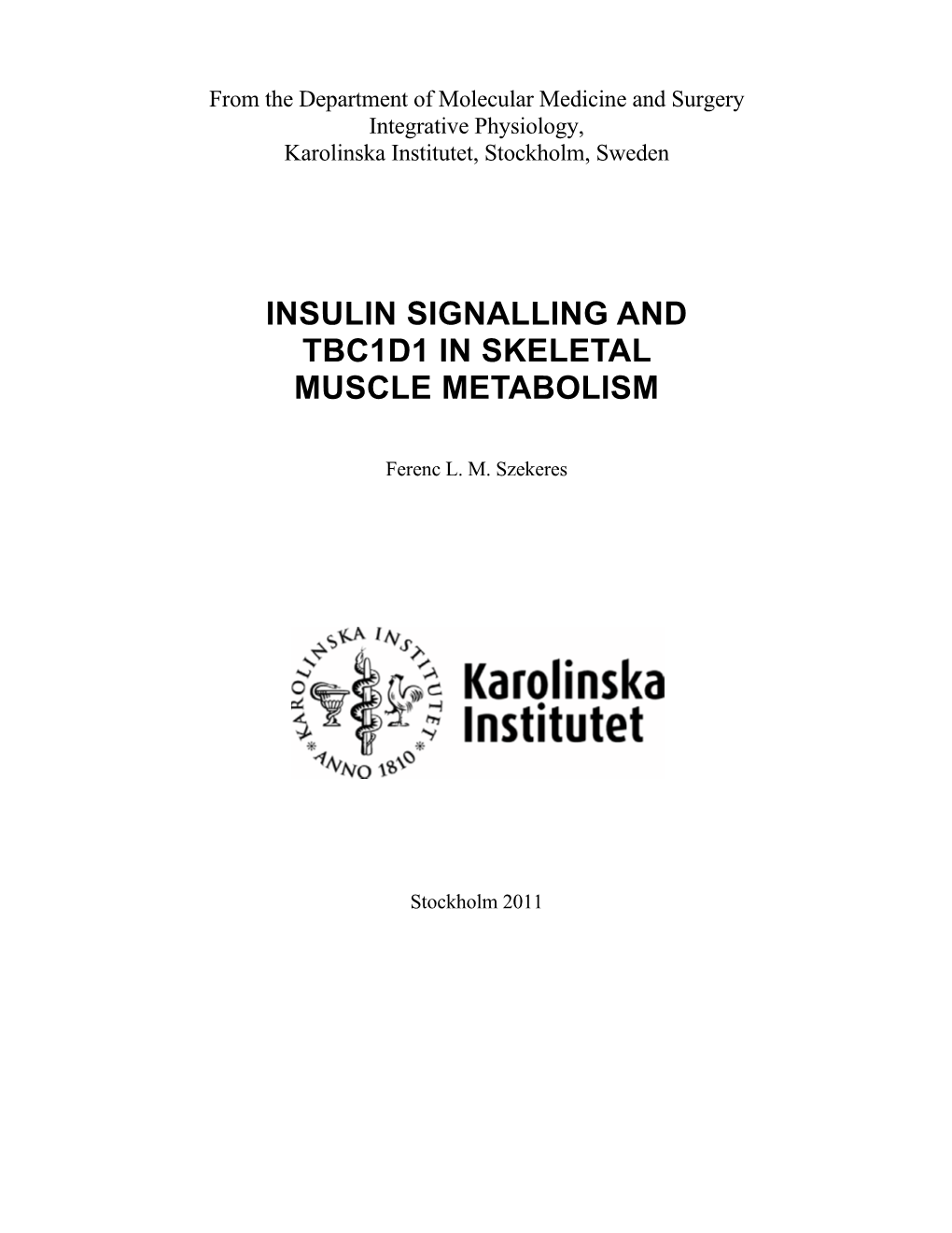 Insulin Signalling and Tbc1d1 in Skeletal Muscle Metabolism