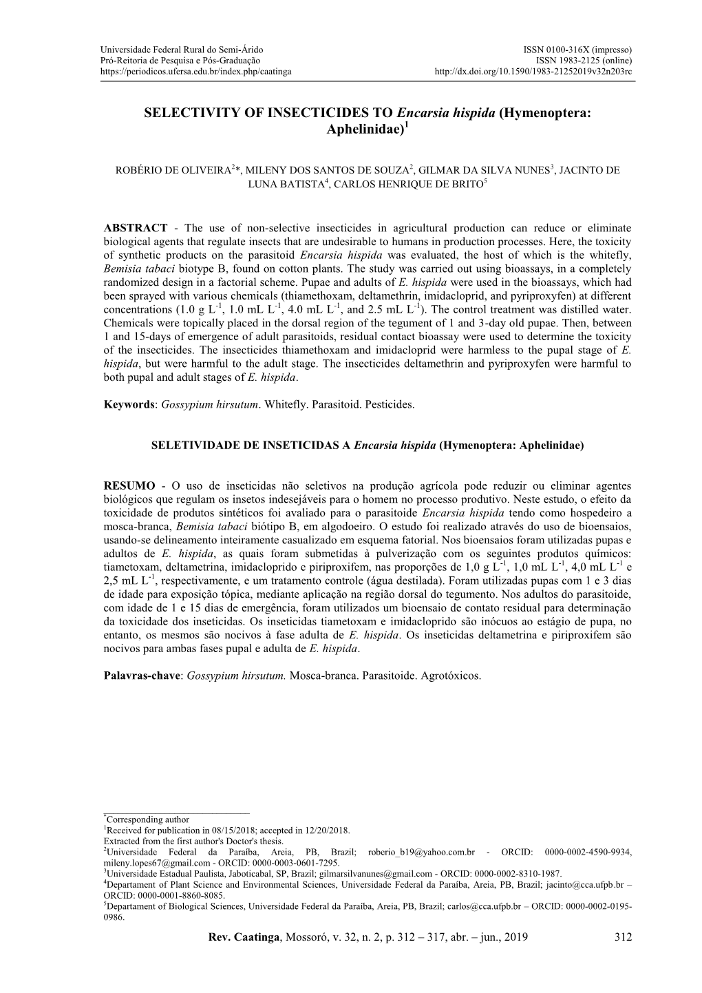 SELECTIVITY of INSECTICIDES to Encarsia Hispida (Hymenoptera: Aphelinidae)1