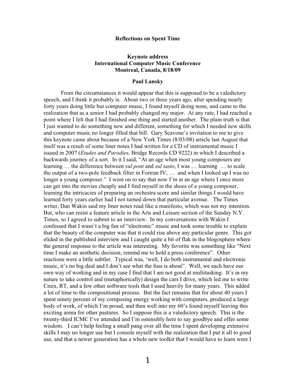 Reflections on Spent Time Keynote Address International Computer Music Conference Montreal, Canada, 8/18/09 Paul Lansky From