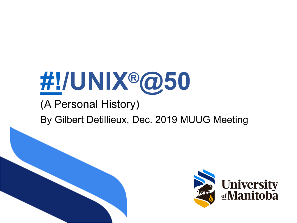 !/UNIX®@50 (A Personal History) by Gilbert Detillieux, Dec