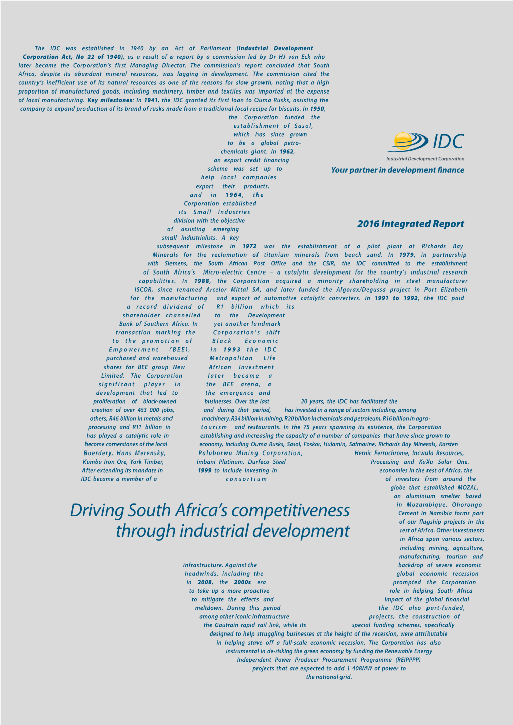 Industrial Development Corporation of South Africa Limited COMMITTED to TRANSPARENT REPORTING