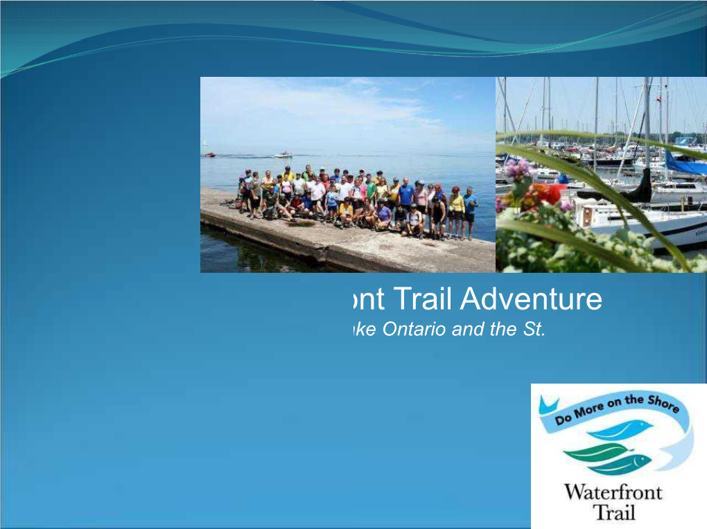 At Waterfront Trail Adventure Bringing Cycling Tourism to Lake Ontario and the St