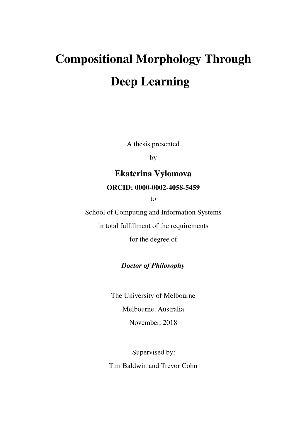 Compositional Morphology Through Deep Learning