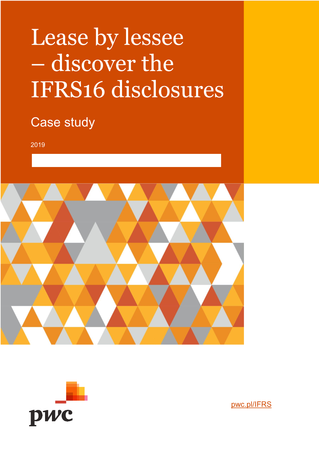 Lease by Lessee – Discover the IFRS16 Disclosures – Case Study 4