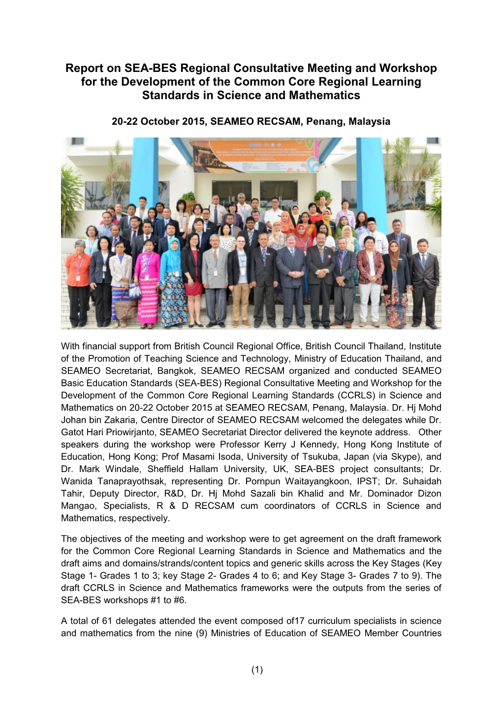 Report on SEA-BES Regional Consultative Meeting and Workshop for the Development of the Common Core Regional Learning Standards in Science and Mathematics