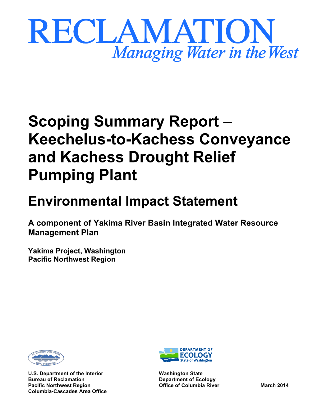 Scoping Summary Report – Keechelus-To-Kachess Conveyance and Kachess Drought Relief Pumping Plant