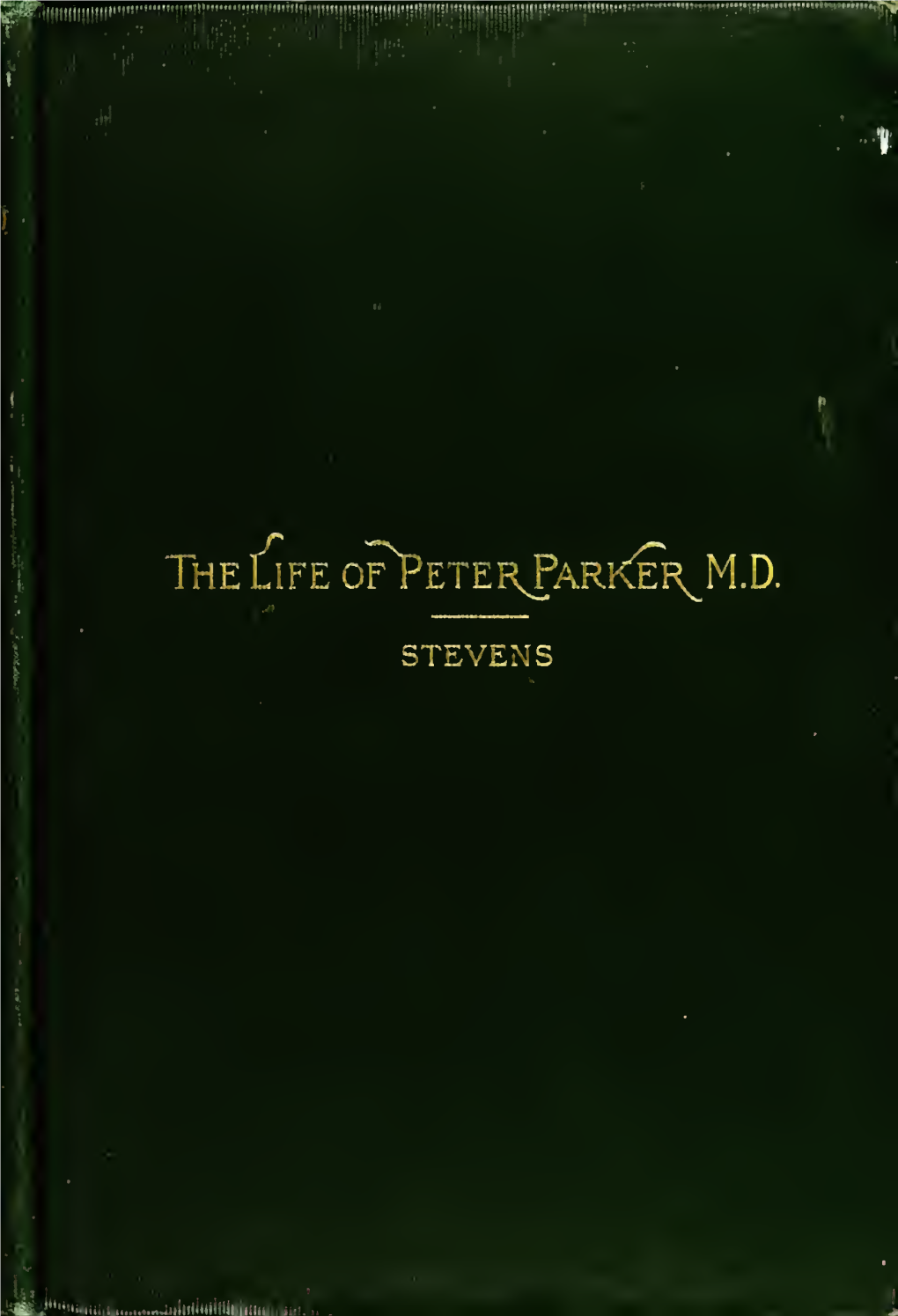 The Life, Letters, and Journals of the Rev. and Hon. Peter Parker, M.D