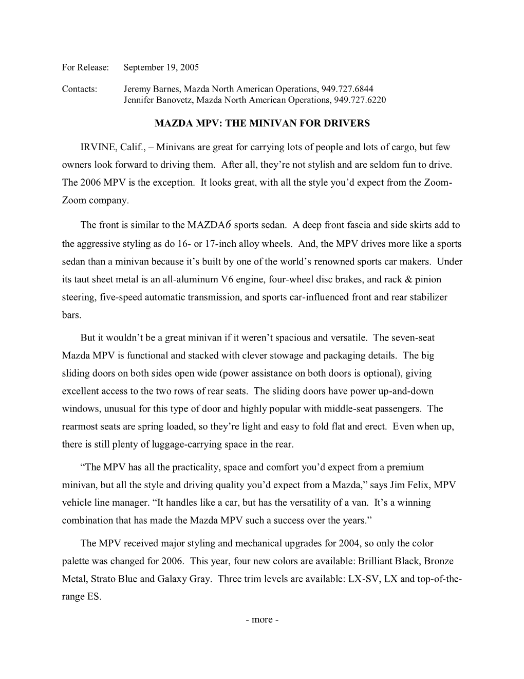 Mazda North American Operations, 949.727.6844 Jennifer Banovetz, Mazda North American Operations, 949.727.6220