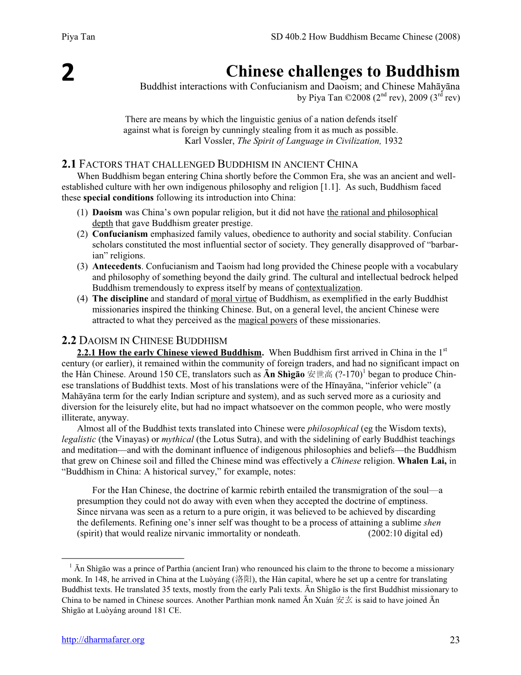 Chinese Challenges to Buddhism 2 Buddhist Interactions with Confucianism and Daoism; and Chinese Mahāyāna by Piya Tan ©2008 (2Nd Rev), 2009 (3Rd Rev)