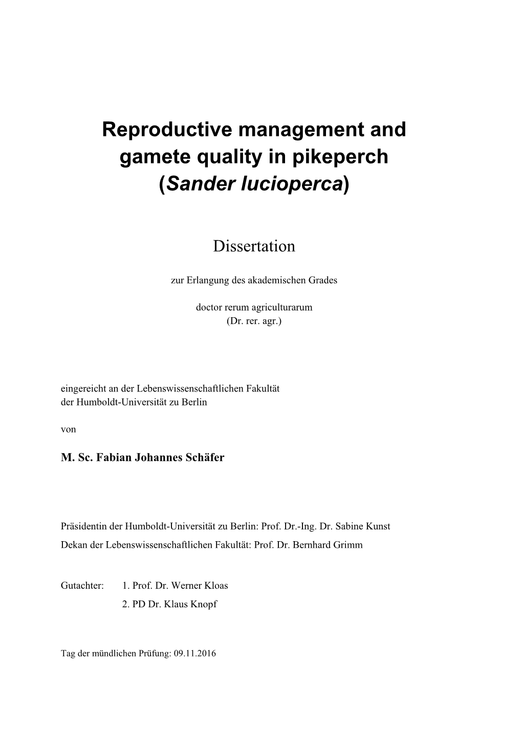 Reproductive Management and Gamete Quality in Pikeperch (Sander Lucioperca)