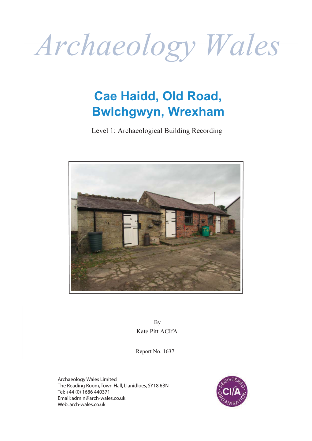 Cae Haidd, Old Road, Archaeology Wales Bwlchgwyn, Wrexham
