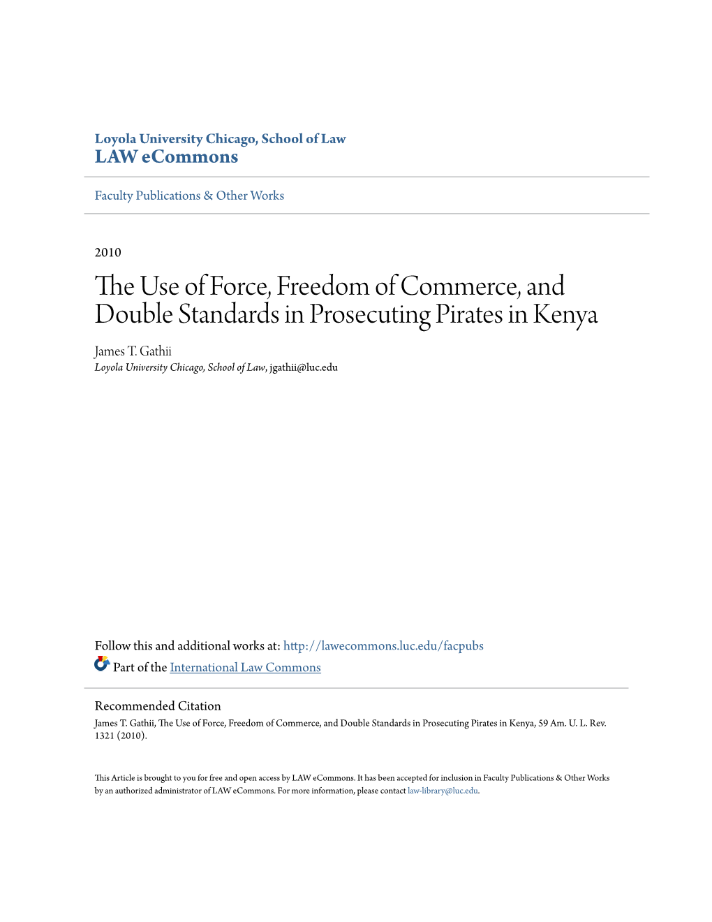 The Use of Force, Freedom of Commerce, and Double Standards in Prosecuting Pirates in Kenya