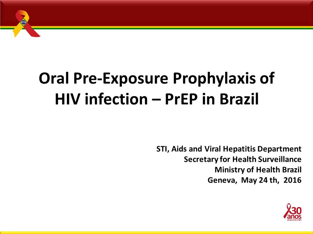 Oral Pre-Exposure Prophylaxis of HIV Infection – Prep in Brazil
